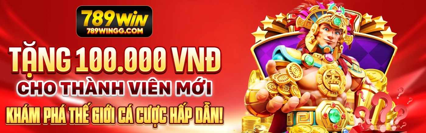 789win-tang-100k-cho-thanh-vien-moi