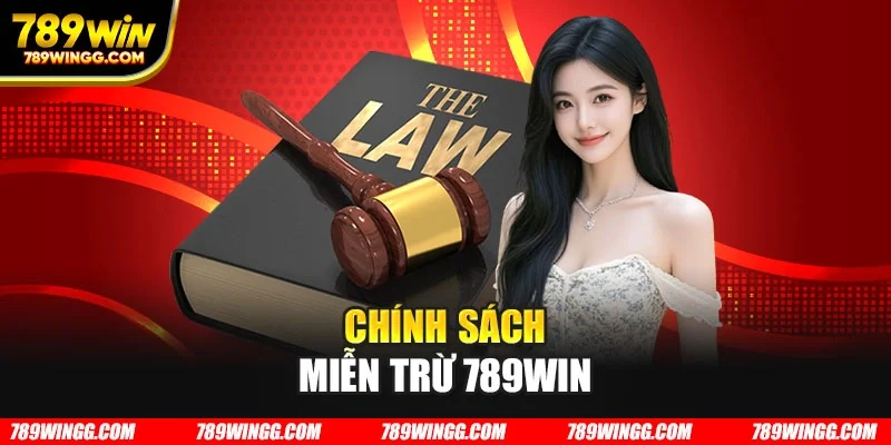 Chính sách miễn trừ 789WIN