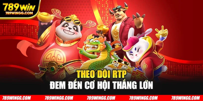Theo dõi RTP đem đến cơ hội thắng lớn